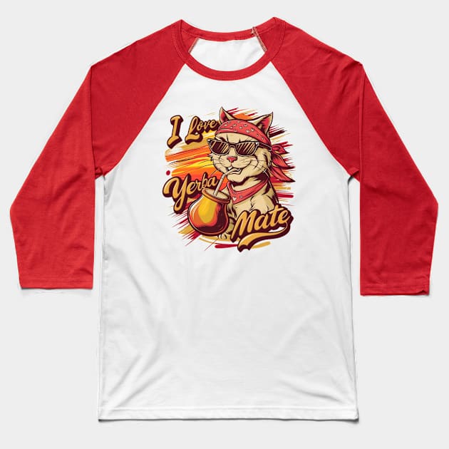 I love yerba mate, cat Baseball T-Shirt by Dylante